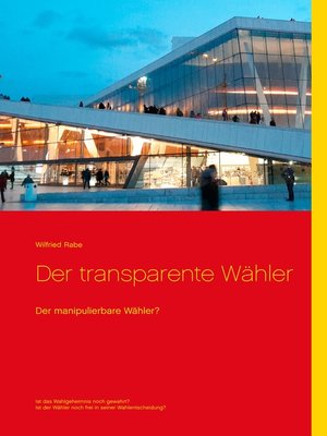 cover image of Der transparente Wähler